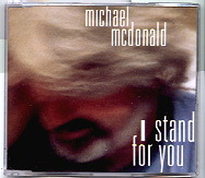 Michael McDonald - I Stand For You